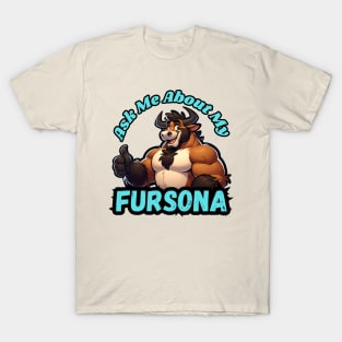 Ask Me About My Bull Fursona Furry Art T-Shirt